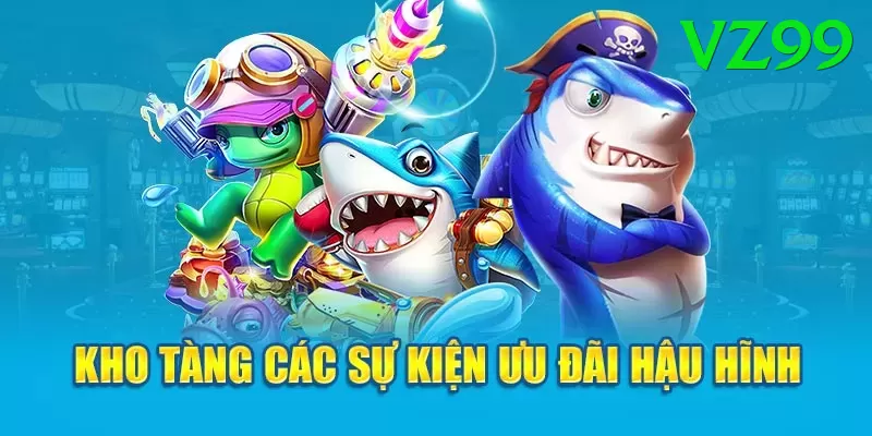 Game Bắn Cá Đổi Thưởng - Ưu đãi đặc biệt - Giải đấu