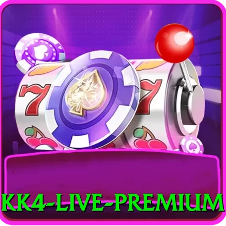 kk4 Live Premium - vip
